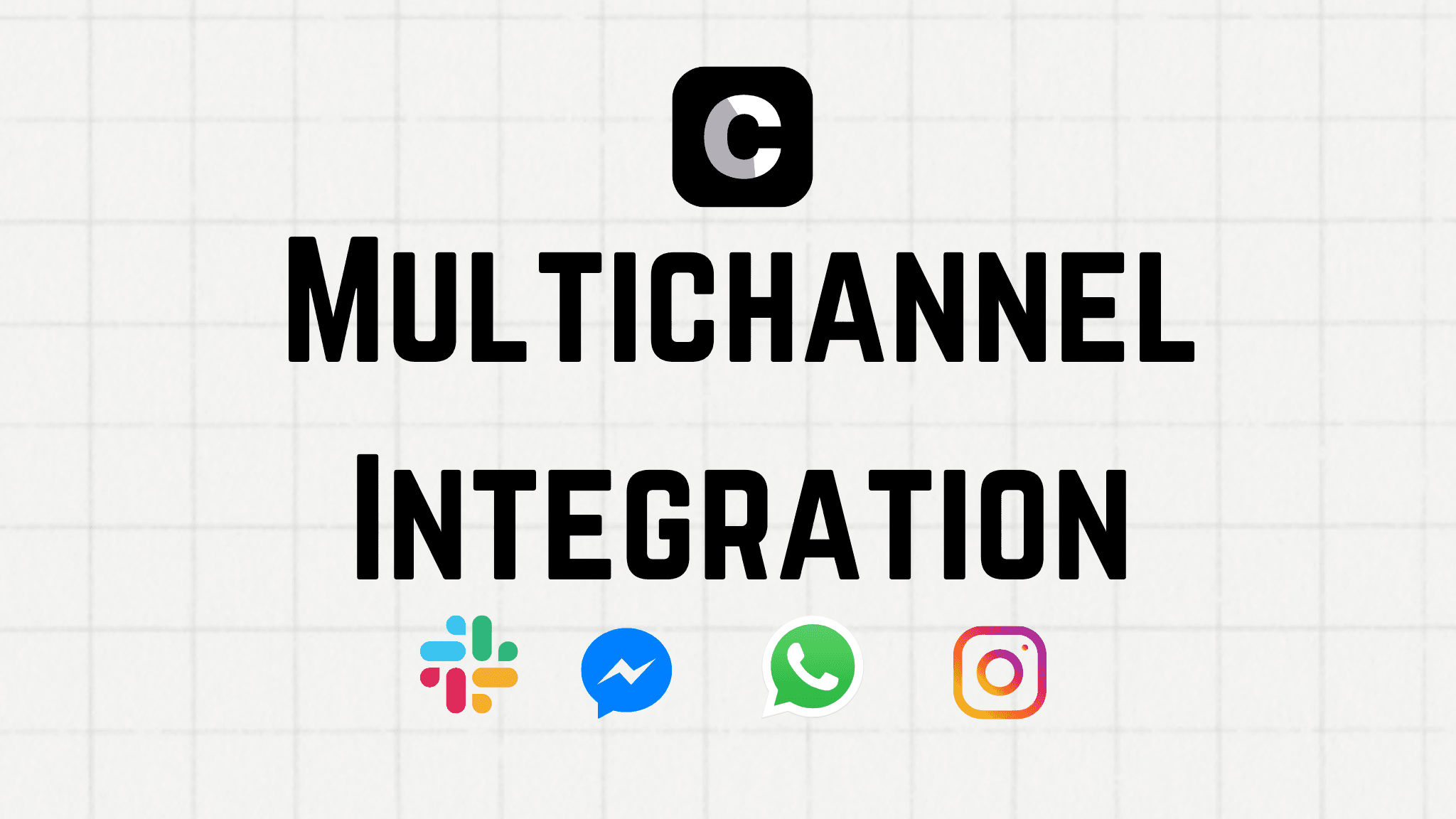 Slack, WhatsApp, Messenger and Instagram Integration on Chatbase