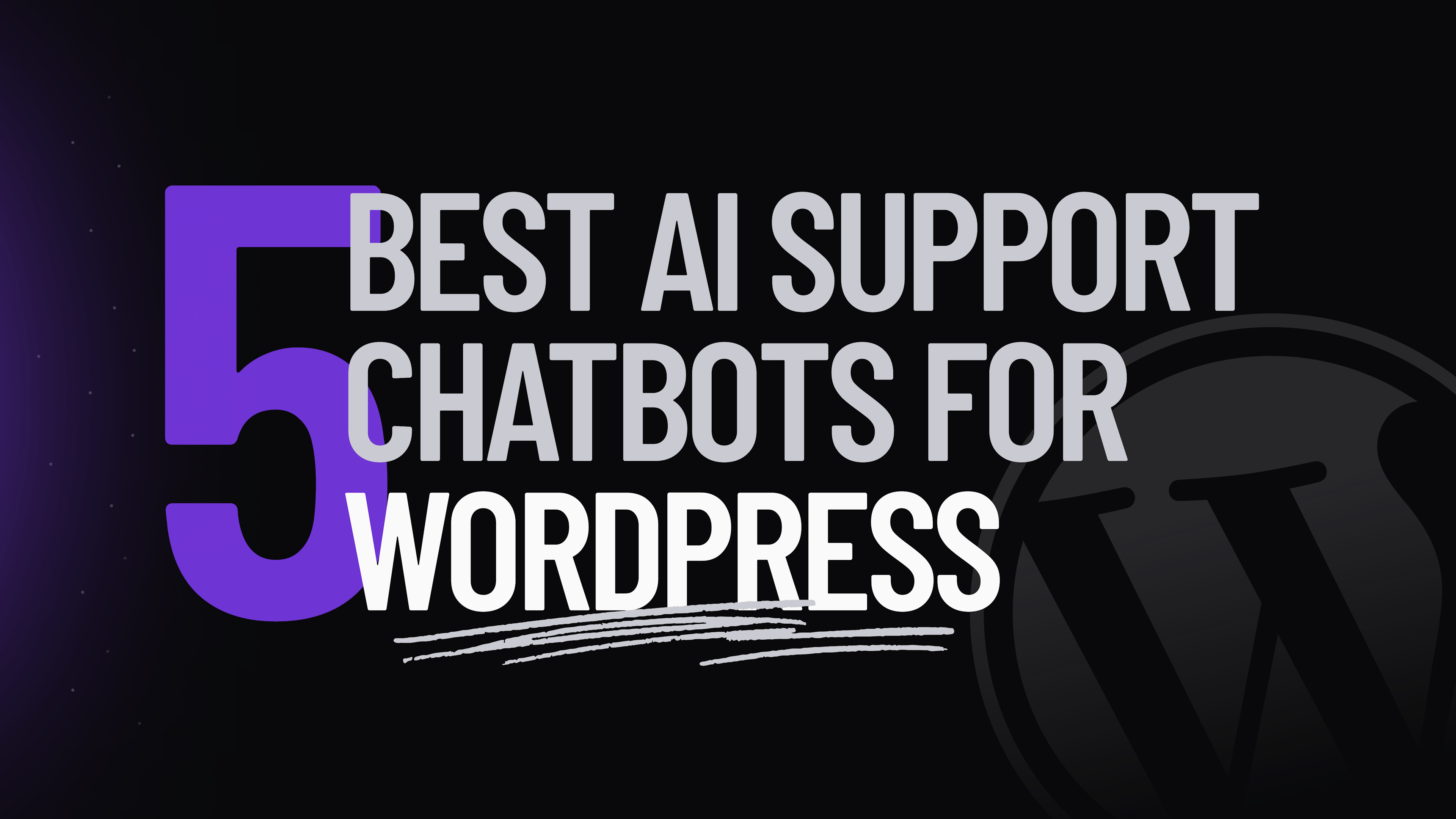 The 5 Best Easy-to-Use Chatbots for WordPress Websites