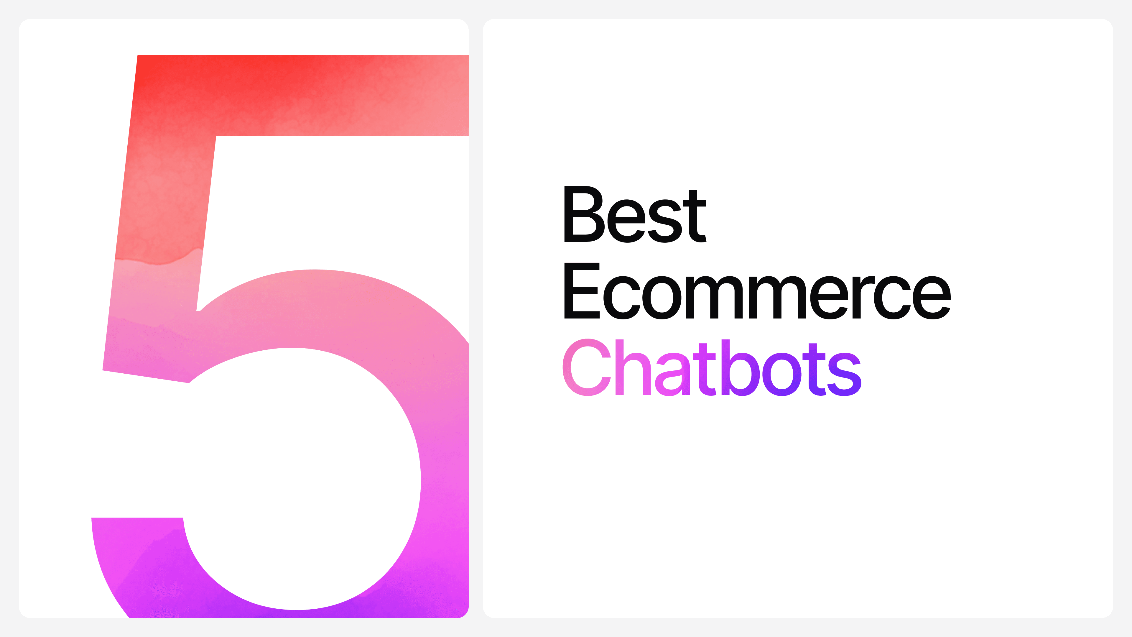 Top 5 Best Ecommerce Chatbots for Your Online Store