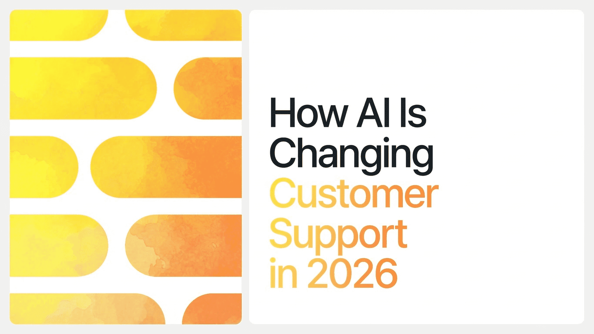 AI is Reshaping Customer Support in 2026 (And It’s Kind of a Big Deal)
