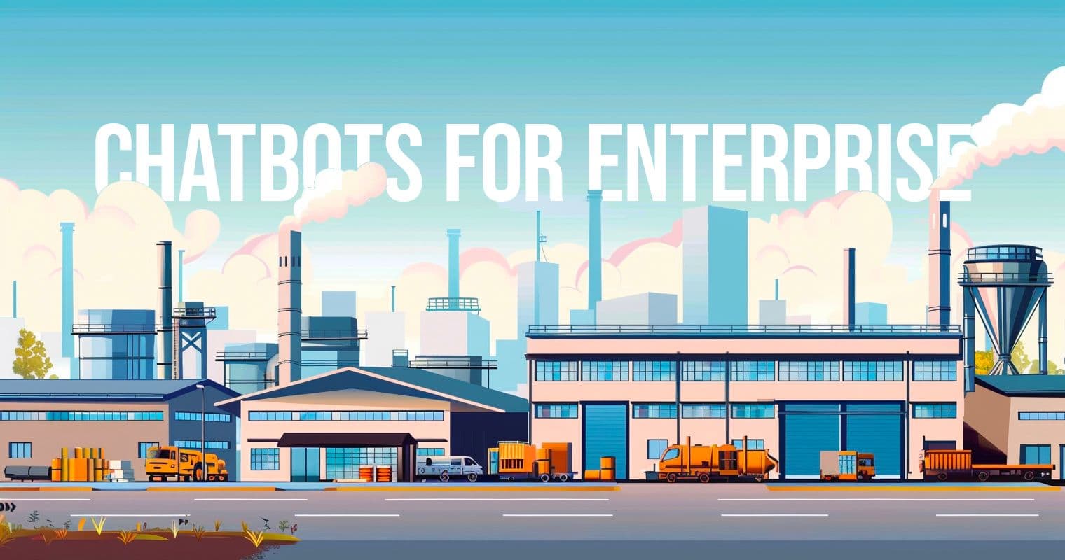 Enterprise Chatbots: The Ultimate Guide for 2025